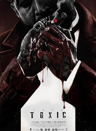 Toxic FilmyFly 2026 Hindi ORG Dubbed